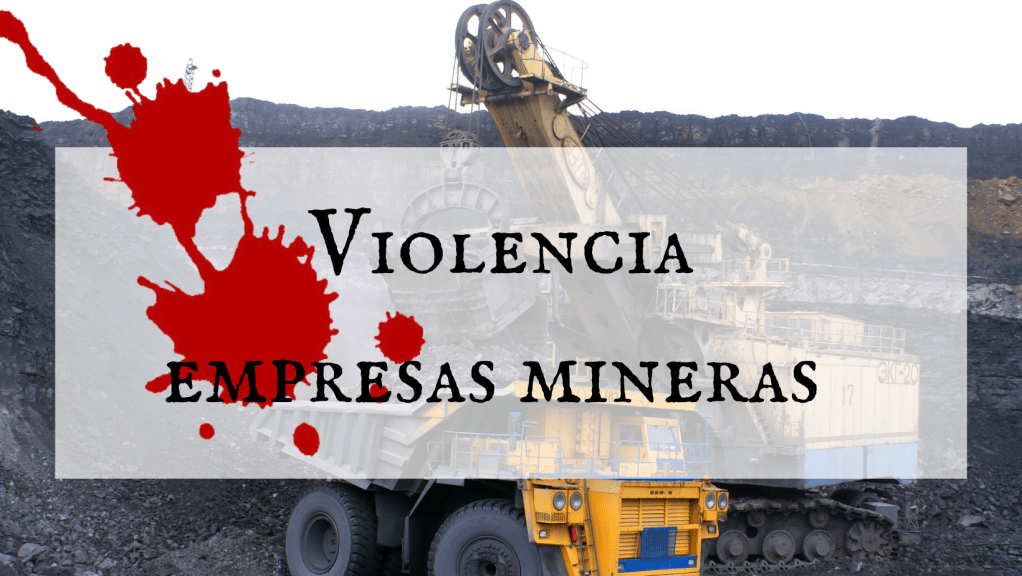 La violencia de la “guerra contra las drogas” al servicio de las mineras en&nbsp;México