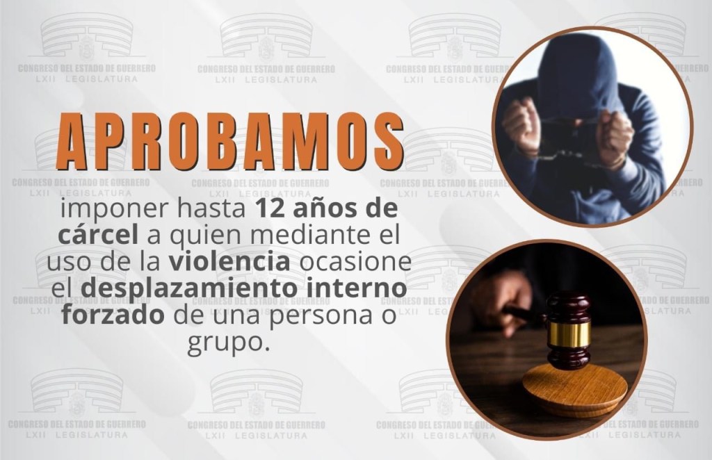 Aprueban en Guerrero reformas en materia de Desplazamiento Interno&nbsp;Forzado