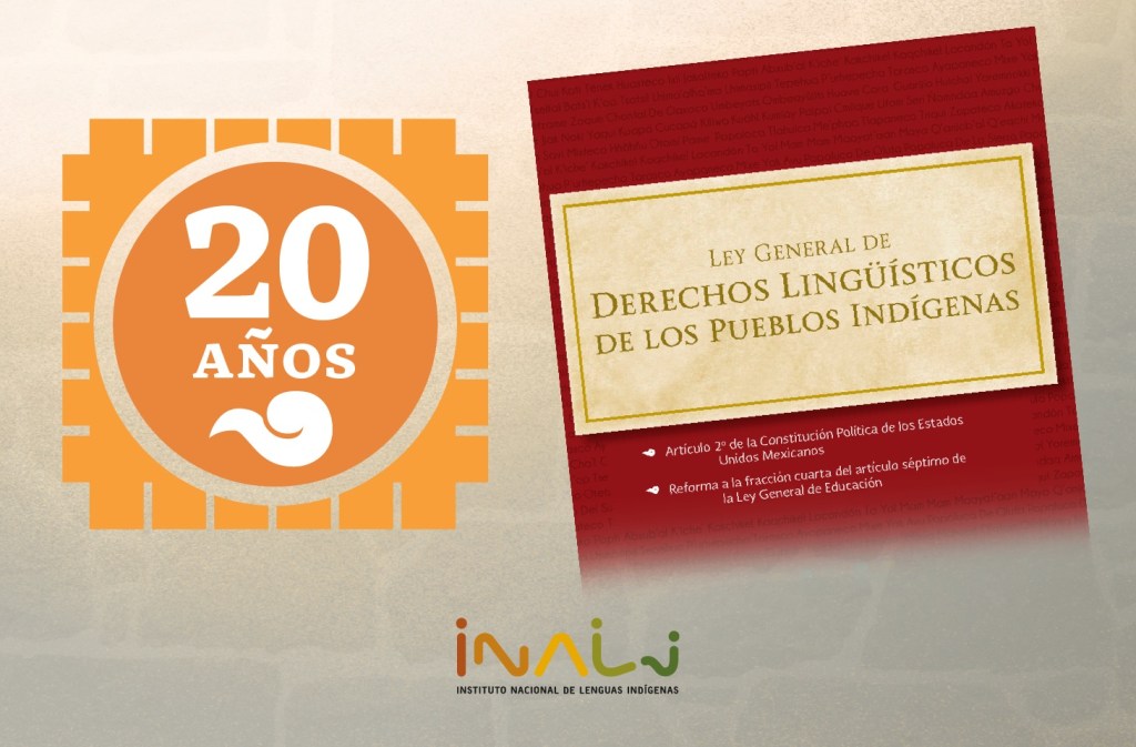 LA LEY GENERAL DE DERECHOS LINGÜÍSTICOS DE LOS PUEBLOS INDÍGENAS CUMPLE 20 AÑOS DE SU&nbsp;PROMULGACIÓN