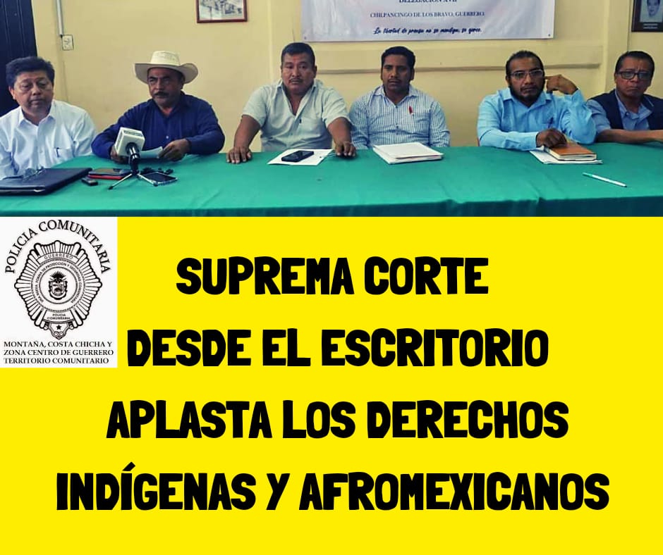 Pueblos indígenas y afromexicano condenan resolución de la Suprema Corte